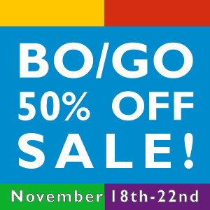 BO/GO 50% OFF Sale - November 18th - 22nd